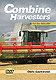 Combine Harvesters - Part2 1985-2009