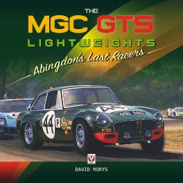 MGC GTS Lightweights: Abingdon's Last Racers