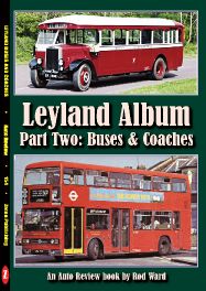 Leyland Album Part Two : Buses & Coaches (Auto Review Album Number 154)