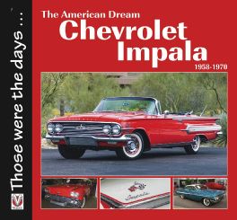 American Dream - The Chevrolet Impala 1958-1970 (Those were the days ...)