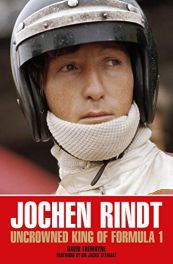 Jochen Rindt - Uncrowned King Of Formula 1 (Soft Bound Edition)