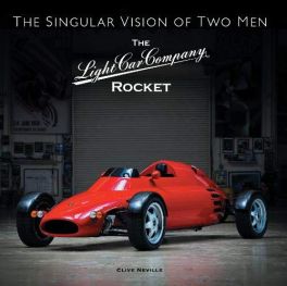 The Light Car Company Rocket : The Singular Vision of Two Men