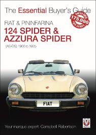 FIAT 124 Spider & Pininfarina Azurra Spider: (AS-DS) 1966 to 1985 (The Essential Buyer's Guide)