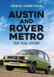 Austin and Rover Metro : The Full Story