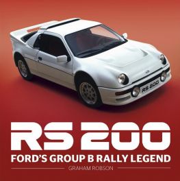 RS200 - Ford's Group B Rally Legend