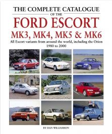 Complete Catalogue Of The Ford Escort Mk3, Mk4, Mk5 & Mk6