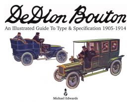De Dion Bouton : An Illustrated Guide To Type & Specification 1905-1914