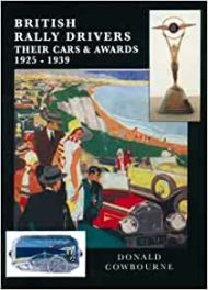 British Rally Drivers : Their Cars and Awards 1925-1939