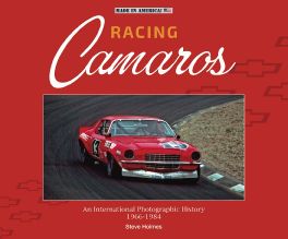 Racing Camaros : An International Photographic History 1966-1986