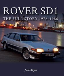 Rover SD1 : The Full Story 1976-1986 (Softbound Edition)