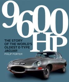 9600 HP - The Story of the World's Oldest E-type
