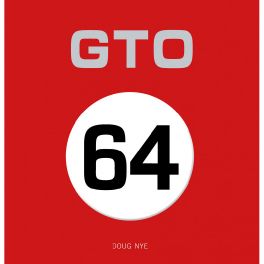 GTO 64 - The Story Of Ferrari's 250 Gto/64 (Limited 1000 copies)