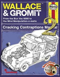Wallace & Gromit: Cracking Contraptions Manual 2 (Haynes Manual)