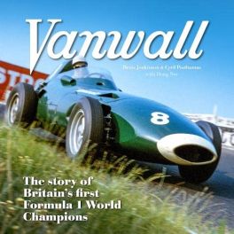 VANWALL : The Story of Britain's First Formula One Champions