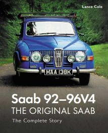 Saab 92 - 96V4 - The Original Saab : The Complete Story