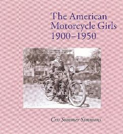 American Motorcycle Girls 1900-1950