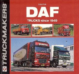 Daf Trucks Since 1949 (truckmakers Series)