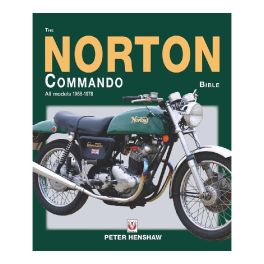 The Norton Commando Bible: All models 1968 to 1978