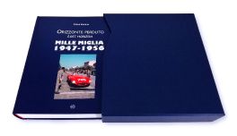 Mille Miglia 1947-1956 Orizzonte Perduto / Lost Horizon (Limited Edition)
