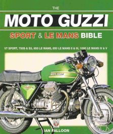 Moto Guzzi Sport & Le Mans Bible