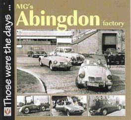 Mg's Abingdon Factory (those Were The Days)