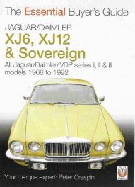 Jaguar/daimler Xj6, Xj12 & Sovereign Essential Buyer's Guide