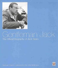 Gentleman Jack - The Official Biography Of Jack Sears