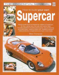 How To Build Your Own Supercar - The Essential Manual
