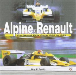 Alpine & Renault - The Revolutionary Turbo F1 Car 1968-1979