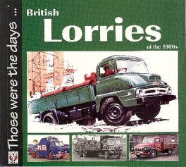 British Lorries Of The 1960s (those Were The Days)